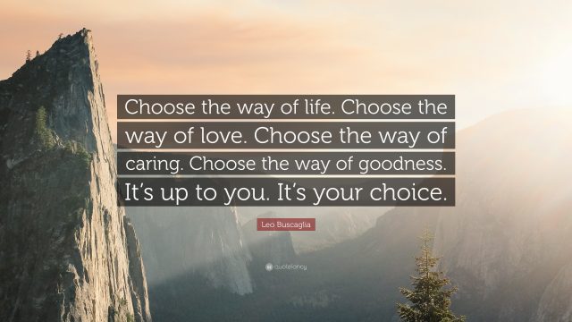 choose the way of life