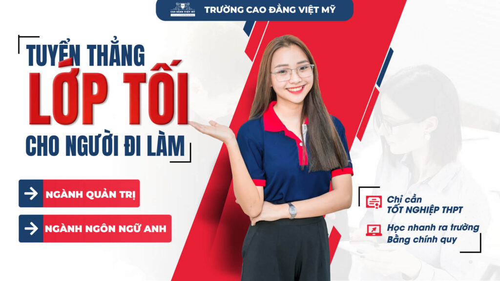 Tuyển sinh lớp tối, ngành Quản Trị và ngành Ngôn Ngữ Anh